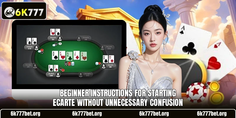 Beginner instructions for starting Ecarte without unnecessary confusion Beginner instructions for starting Ecarte without unnecessary confusion