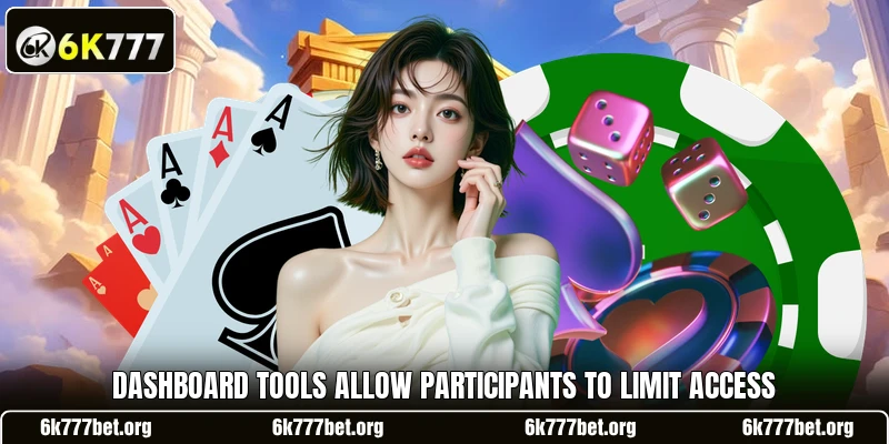 Dashboard tools allow participants to limit access Dashboard tools allow participants to limit access
