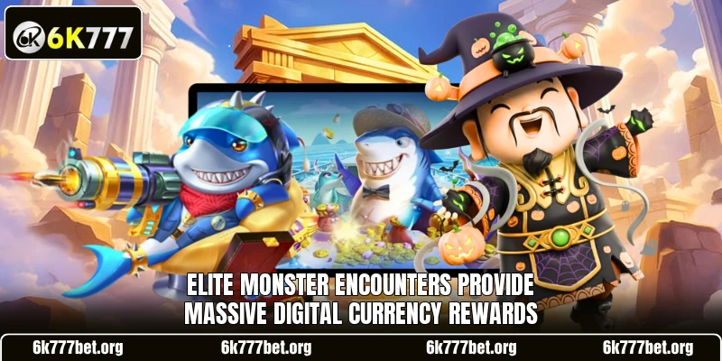 Elite monster encounters provide massive digital currency rewards Elite monster encounters provide massive digital currency rewards
