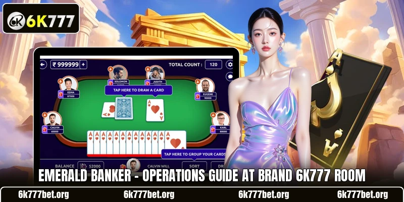 Emerald Banker - Operations Guide At Brand 6k777 Room Emerald Banker - Operations Guide At Brand 6k777 Room