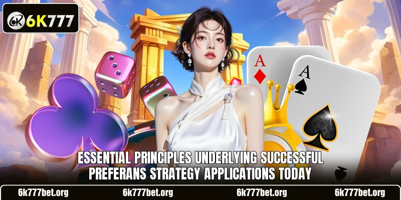 Essential principles underlying successful Preferans Strategy applications today Essential principles underlying successful Preferans Strategy applications today