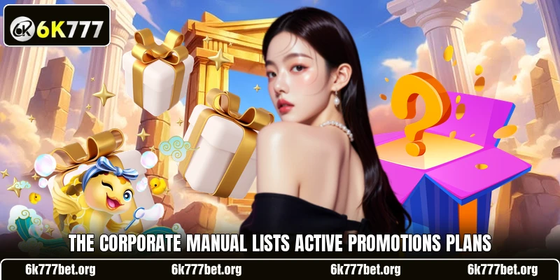 The corporate manual lists active promotions plans The corporate manual lists active promotions plans