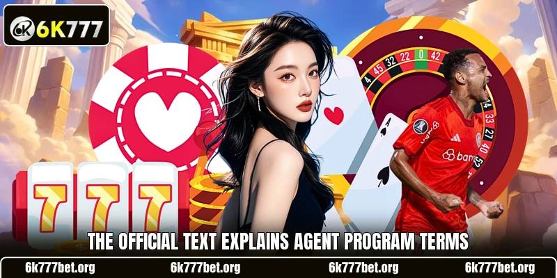 The official text explains agent program terms The official text explains agent program terms