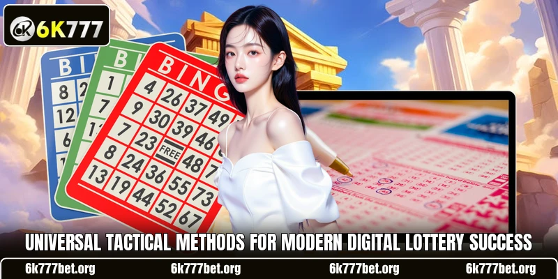 Universal tactical methods for modern digital lottery success Universal tactical methods for modern digital lottery success