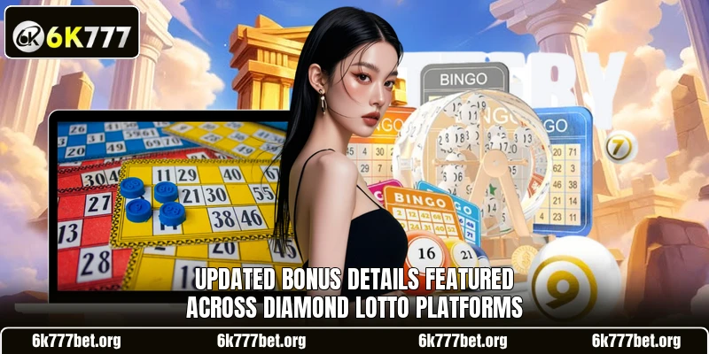 Updated bonus details featured across Diamond Lotto platforms Updated bonus details featured across Diamond Lotto platforms